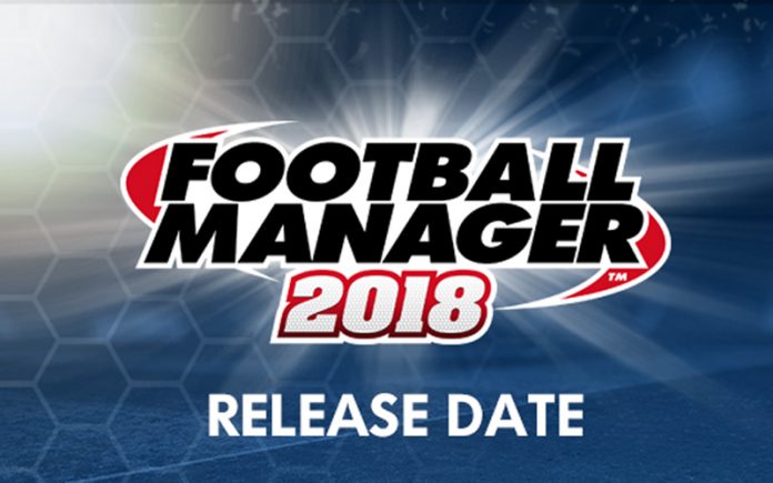 Football Manager 2018 Release Date